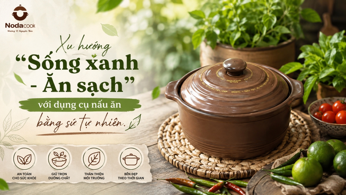 xu hướng sống xanh ăn sạch với nồi đất